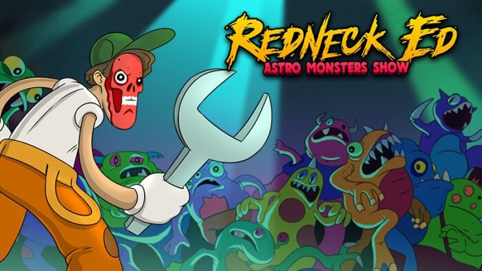 Redneck Ed: Astro Monsters Show – Mechanik Ed proti monštrám v intergalaktickej šou.