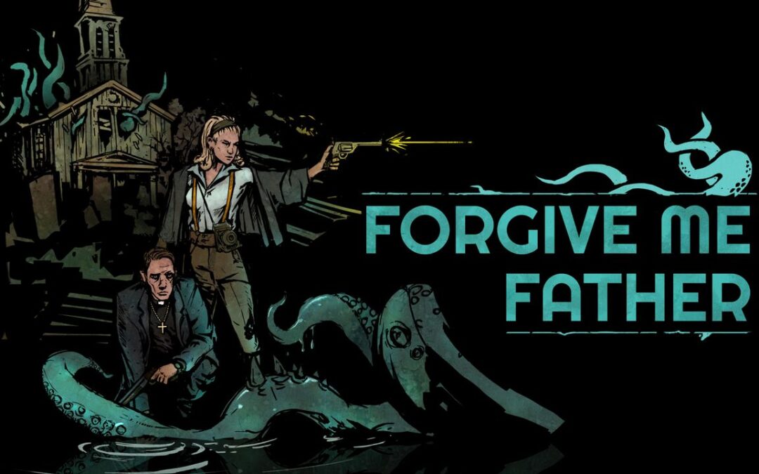 Forgive Me Father – Hororová FPS zo starej školy (early access dojmy).