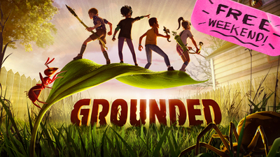 Grounded – Môžete hrať zadarmo celý víkend.