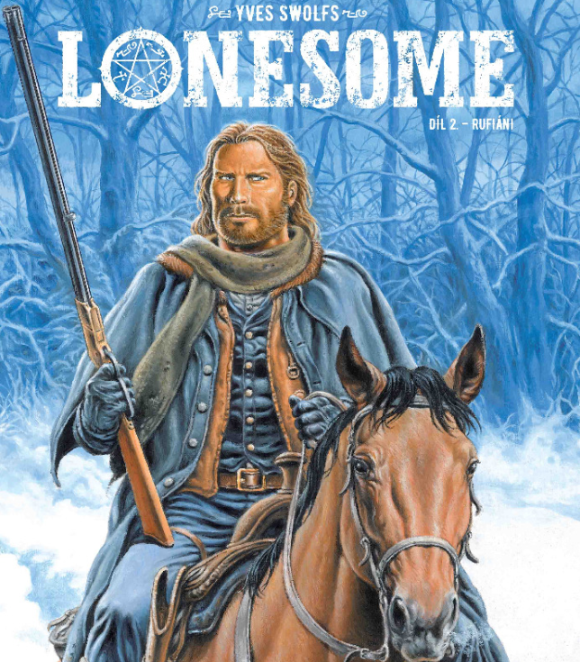 Lonesome 02: Rufiáni – Druhý diel vydareného westernu.