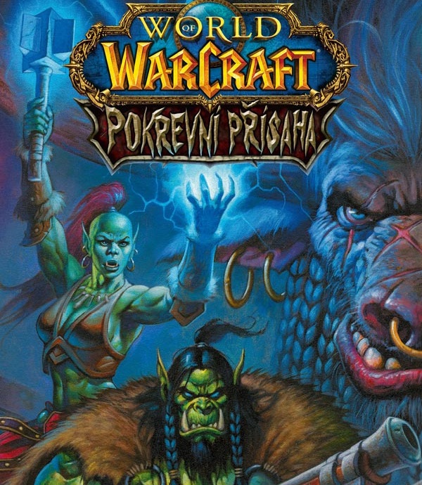 World of Warcraft: Pokrevní přísaha – Recenzia.